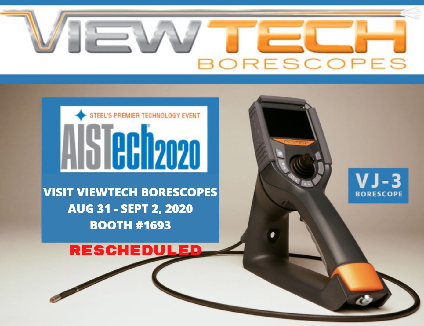 AISTech Conference Rescheduled ViewTech Borescopes