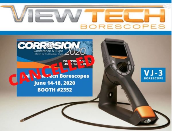 Corrosion Conference Cancelled ViewTech Borescopes