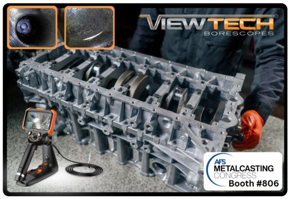 ViewTech Borescopes will showcase its VJ-3 and VJ-4 video borescopes at the AFS Metalcasting Congress, demonstrating high-precision imaging for reliable defect detection.